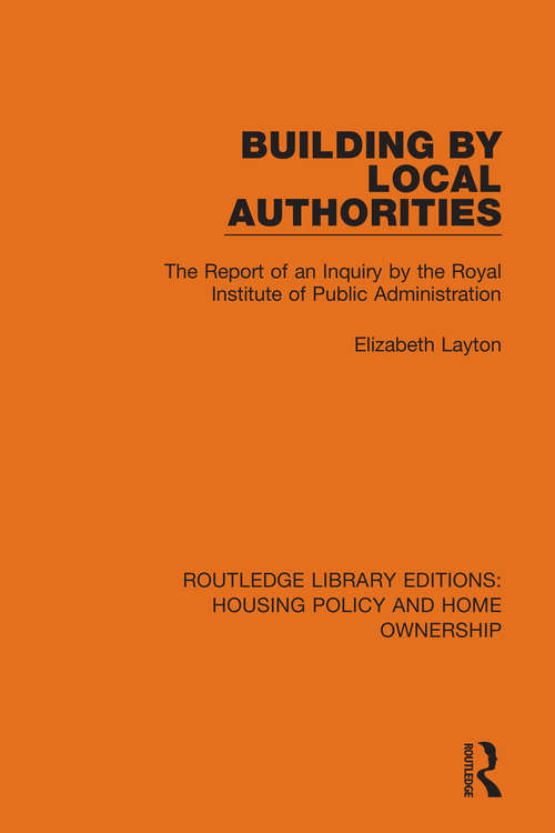 Book cover of Building by Local Authorities: The Report of an Inquiry by the Royal Institute of Public Administration
