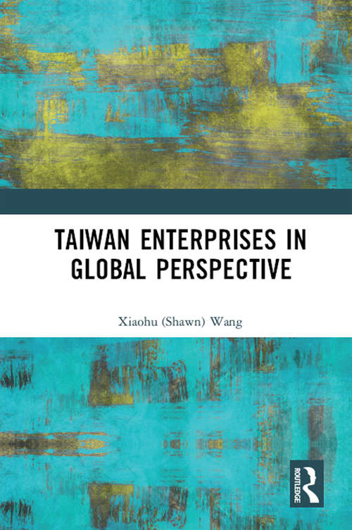 Taiwan Enterprises in Global Perspective