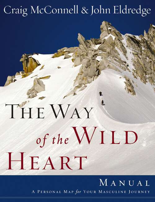 Book cover of The Way of the Wild Heart Manual