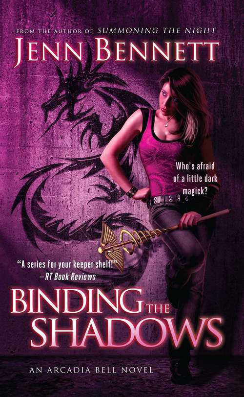 Book cover of Binding the Shadows (Arcadia Bell #3)