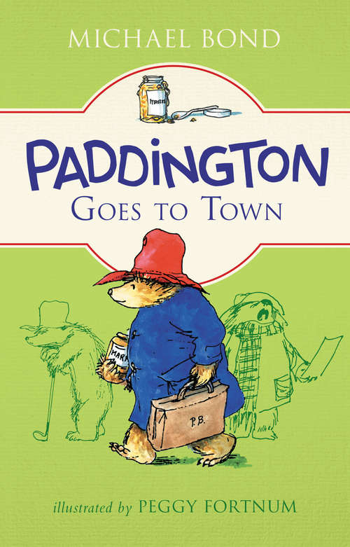 Book cover of Paddington Goes to Town
