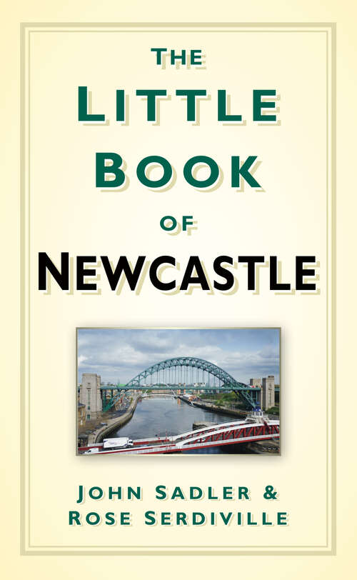 Book cover of The Little Book of Newcastle