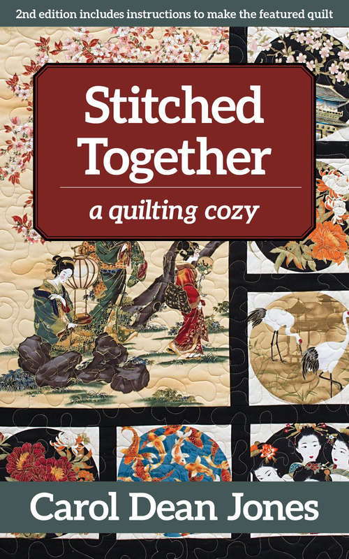 Stitched Together: A Quilting Cozy (A\quilting Cozy Ser.)