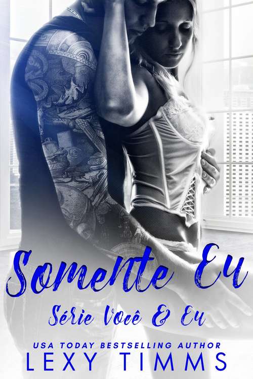 Book cover of Somente Eu (Série Você & Eu #1)