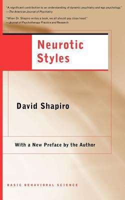 Neurotic Styles (The Austen Riggs Center Monograph Series #No.5)
