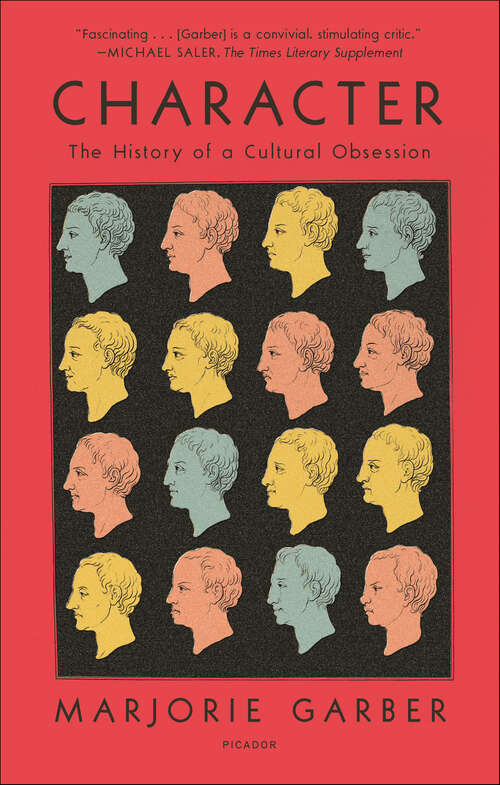 Book cover of Character: The History of a Cultural Obsession
