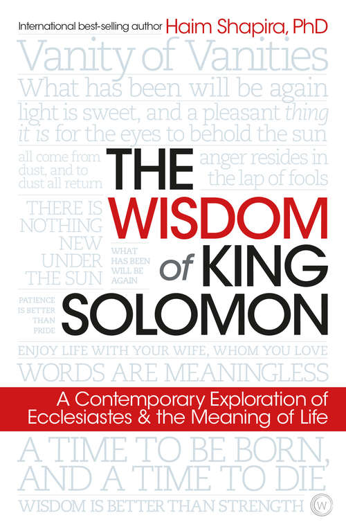 Book cover of The Wisdom of King Solomon: A Contemporary Exploration of Ecclesiastes and the Meaning of Life