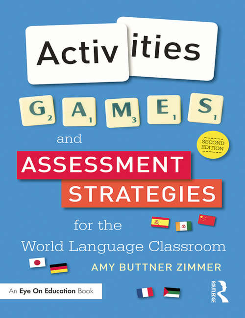 Book cover of Activities, Games, and Assessment Strategies for the World Languages Classroom (2)