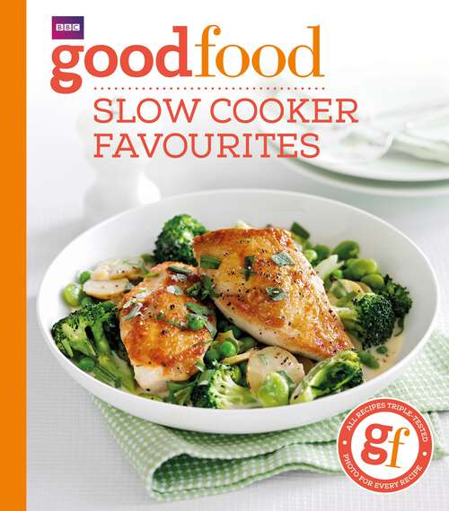 Book cover of Good Food: Slow cooker favourites