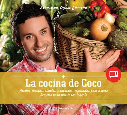 Book cover of La cocina de Coco: Recetas caseras, simples y sabrosas, explicadas paso a paso
