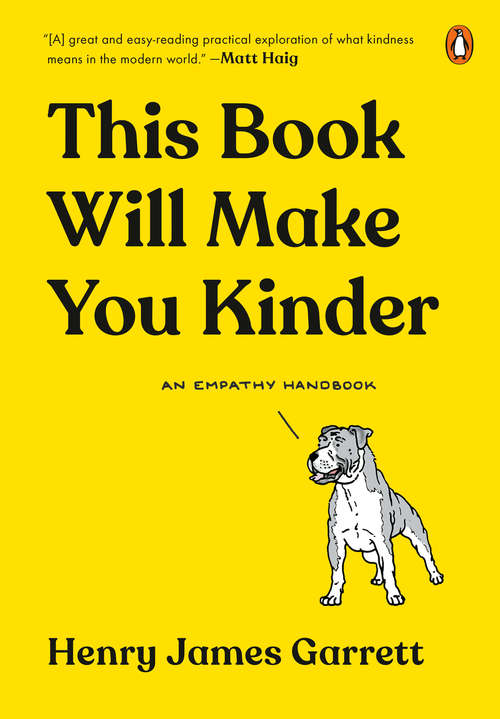 Book cover of This Book Will Make You Kinder: An Empathy Handbook