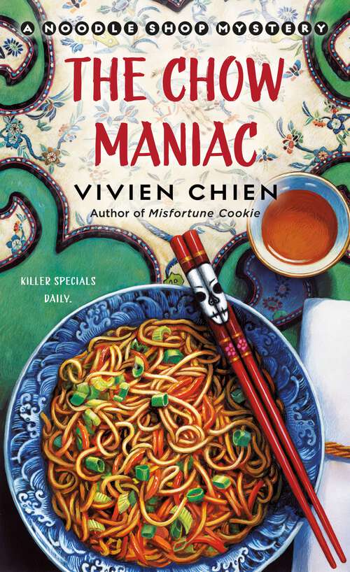 Book cover of The Chow Maniac: A Noodle Shop Mystery (A Noodle Shop Mystery)