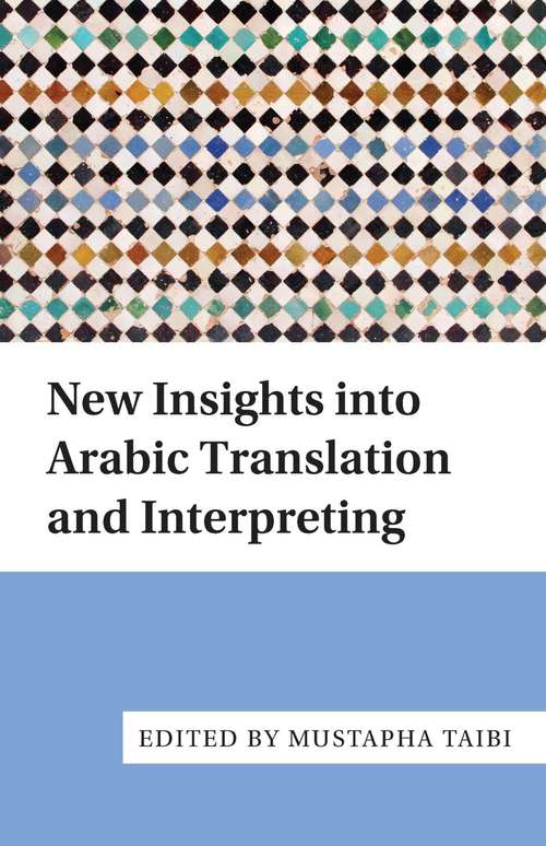 Book cover of New Insights into Arabic Translation and Interpreting