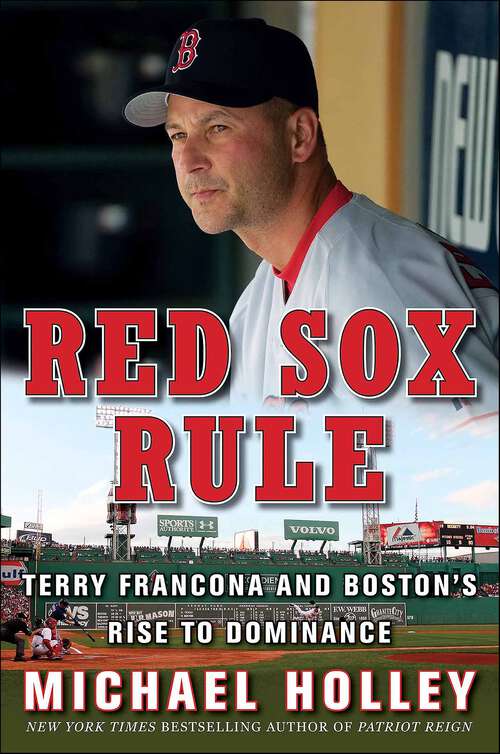 Book cover of Red Sox Rule: Terry Francona and Boston's Rise to Dominance