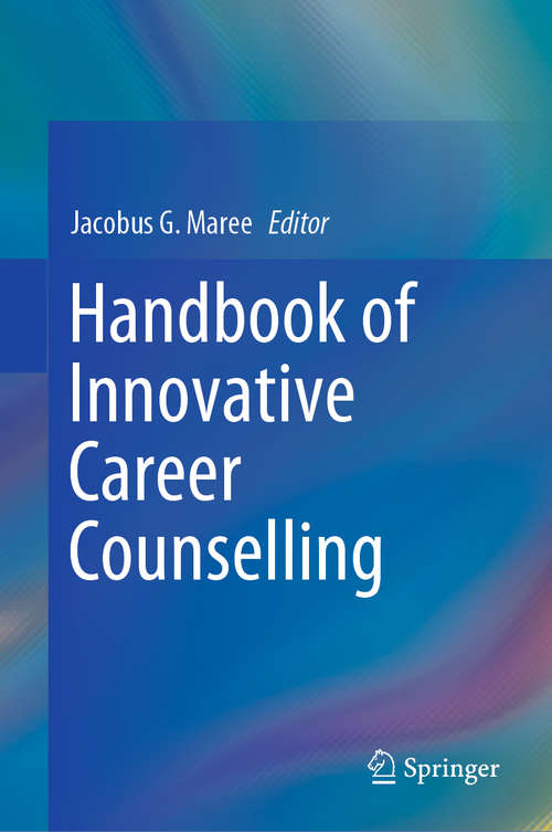 Book cover of Handbook of Innovative Career Counselling (1st ed. 2019)
