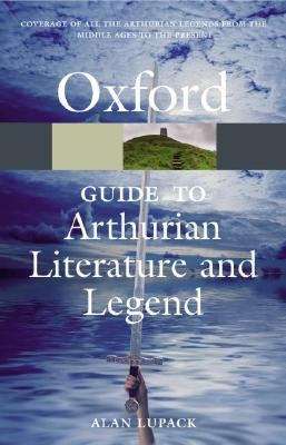 Book cover of The Oxford Guide to Arthurian Literature and Legend