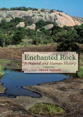 Book cover of Enchanted Rock: A Natural and Human History