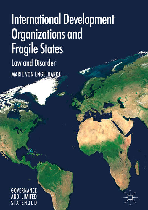 Book cover of International Development Organizations and Fragile States