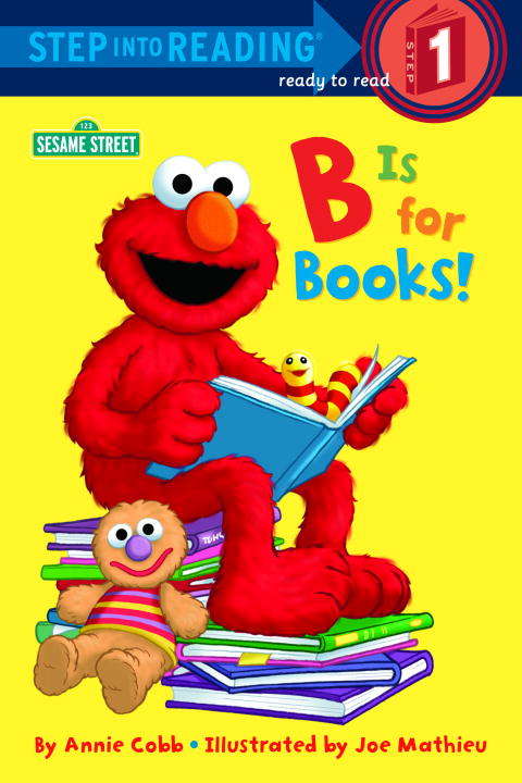 Book cover of B is for Books! (Step into Reading)