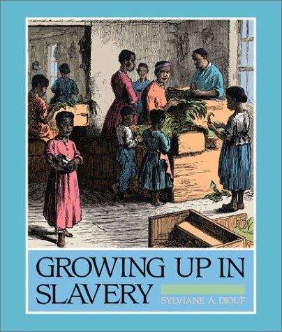 Book cover of Growing Up in Slavery
