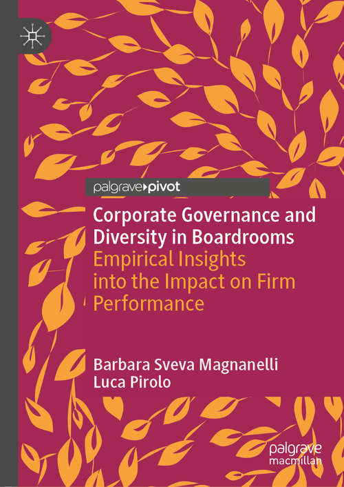 Corporate Governance and Diversity in Boardrooms: Empirical Insights into the Impact on Firm Performance