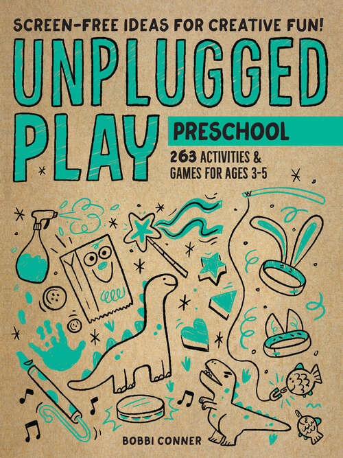 Book cover of Unplugged Play: 233 Activities & Games for Ages 3-5