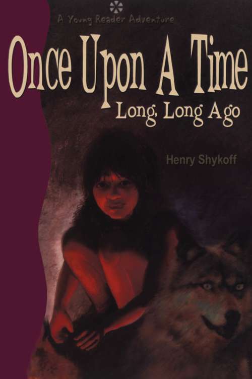 Book cover of Once Upon a Time Long, Long Ago