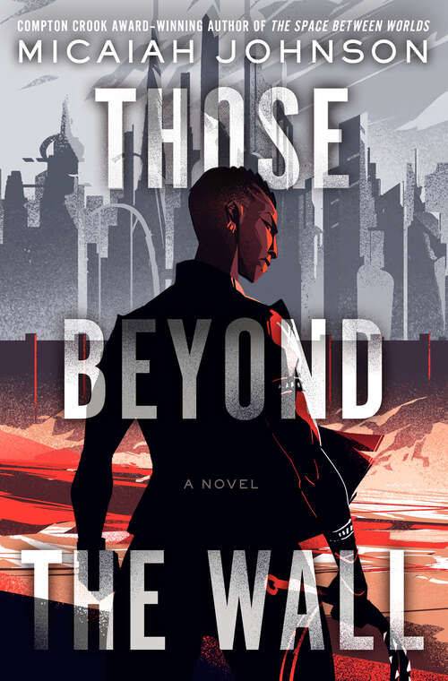 Book cover of Those Beyond the Wall: A Novel