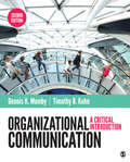 Organizational Communication: A Critical Introduction