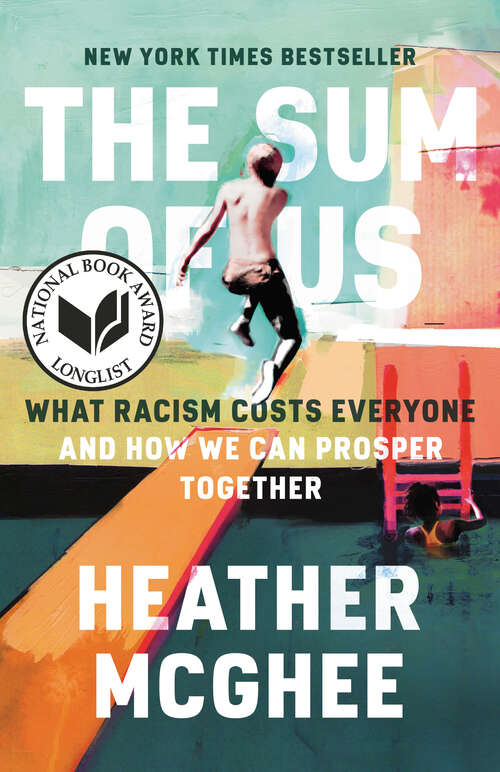 Book cover of The Sum of Us: What Racism Costs Everyone and How We Can Prosper Together