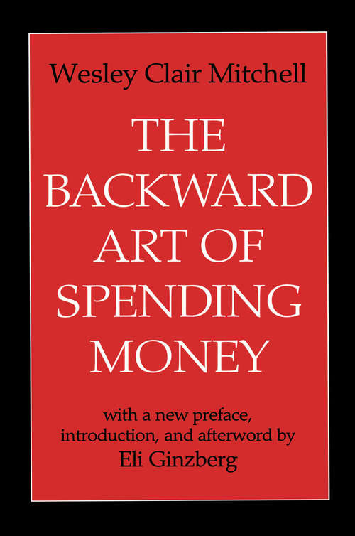 The Backward Art of Spending Money