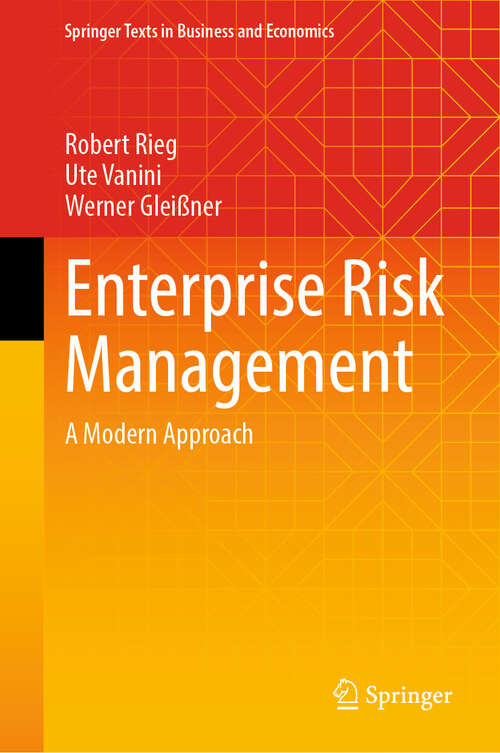 Book cover of Enterprise Risk Management: A Modern Approach (Springer Texts in Business and Economics)
