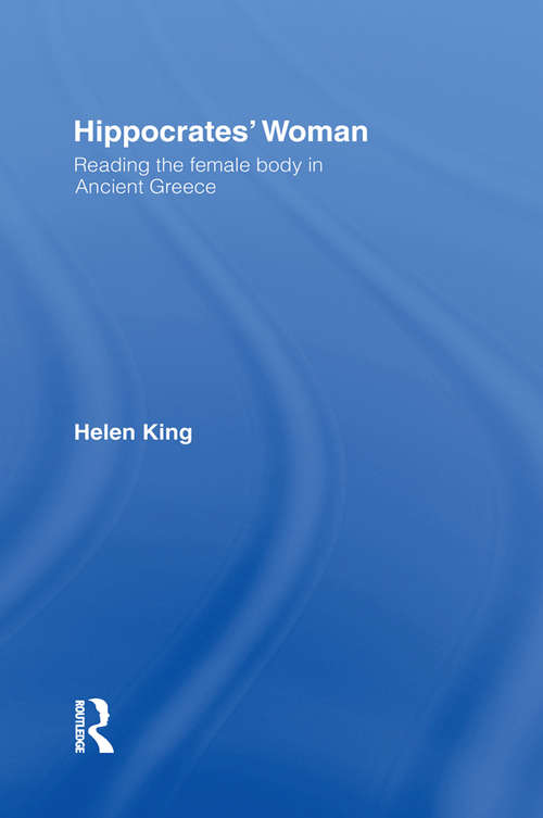 Book cover of Hippocrates' Woman: Reading the Female Body in Ancient Greece