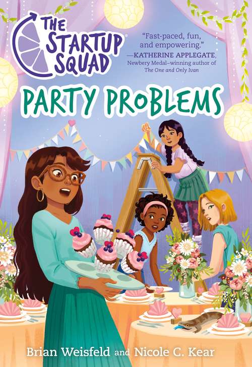 The Startup Squad: Party Problems (The Startup Squad #3)