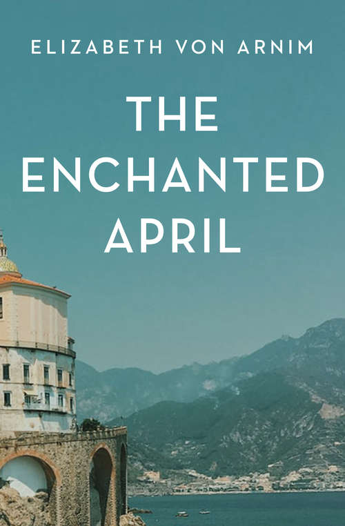 The Enchanted April (Read-along Ser.)