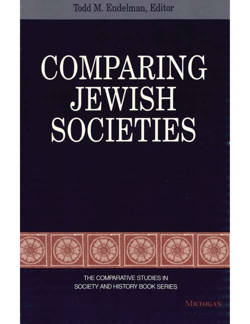 Book cover of Comparing Jewish Societies (The Comparative Studies In Society And History Book Series)