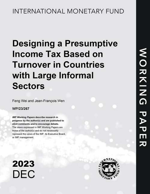 Book cover of Designing a Presumptive Income Tax Based on Turnover in Countries with Large Informal Sectors (Imf Working Papers)