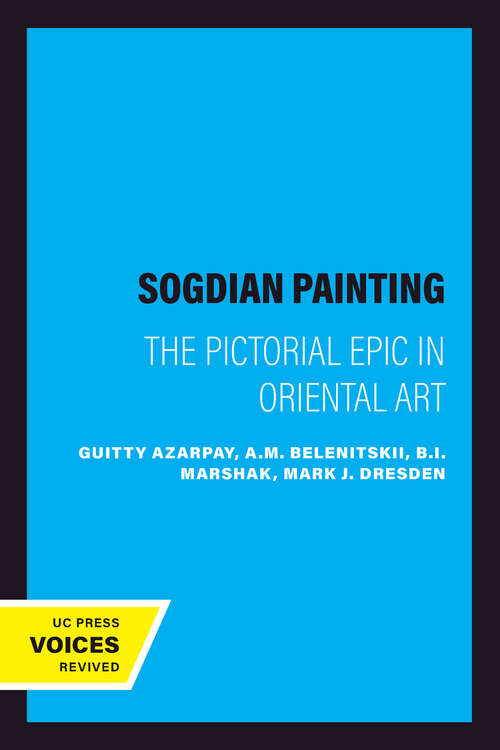 Book cover of Sogdian Painting: The Pictorial Epic in Oriental Art