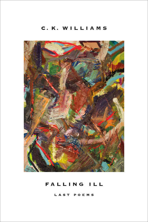 Falling Ill: Last Poems