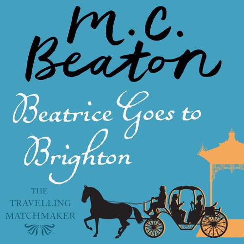 Book cover of Beatrice Goes to Brighton (The Travelling Matchmaker Series #4)