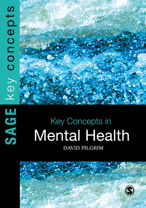Key Concepts in Mental Health (SAGE Key Concepts series)