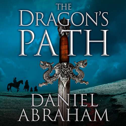 The Dragon's Path: Book 1 of The Dagger and the Coin (Dagger and the Coin #1)
