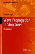 Wave Propagation in Structures: Spectral Analysis Using Fast Discrete Fourier Transforms (Mechanical Engineering Series)
