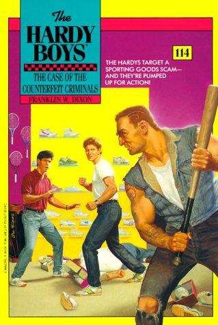Book cover of The Case of the Counterfeit Criminals (Hardy Boys Mystery Stories #114)