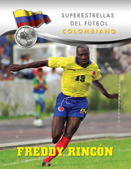 Book cover of Freddy Rincón (Superstars of Soccer SPANISH)
