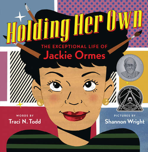 Book cover of Holding Her Own: The Exceptional Life of Jackie Ormes