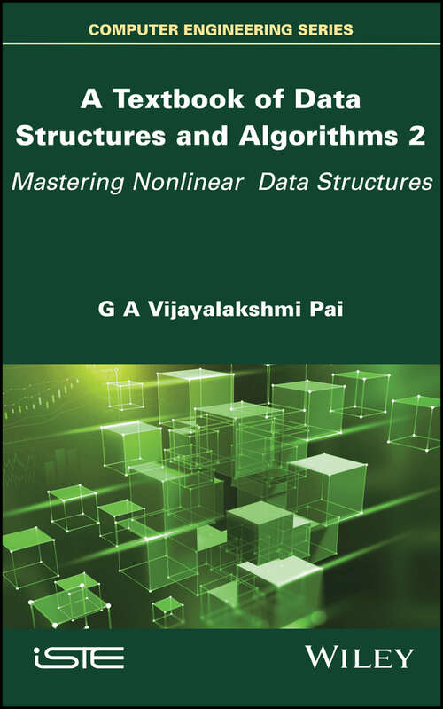 Book cover of A Textbook of Data Structures and Algorithms, Volume 2: Mastering Nonlinear Data Structures