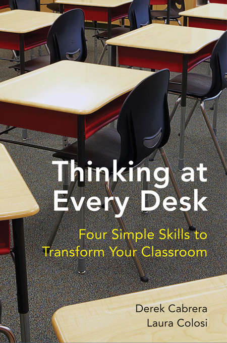 Book cover of Thinking at Every Desk: Four Simple Skills to Transform Your Classroom
