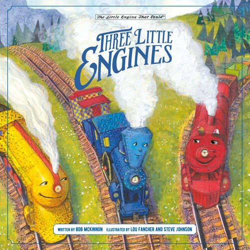 Book cover of Three Little Engines (The Little Engine That Could)