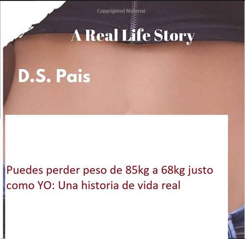 Book cover of Puedes perder peso de 85kg a 68kg justo como YO: Una historia de vida real